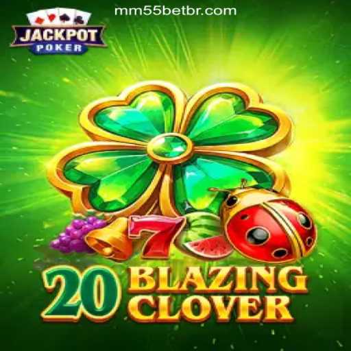 Exploring the Exciting World of 20BlazingClover